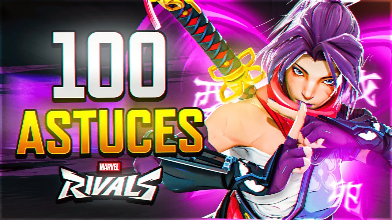 100 ASTUCES pour t'am&eacute;liorer instantan&eacute;ment sur Marvel Rivals