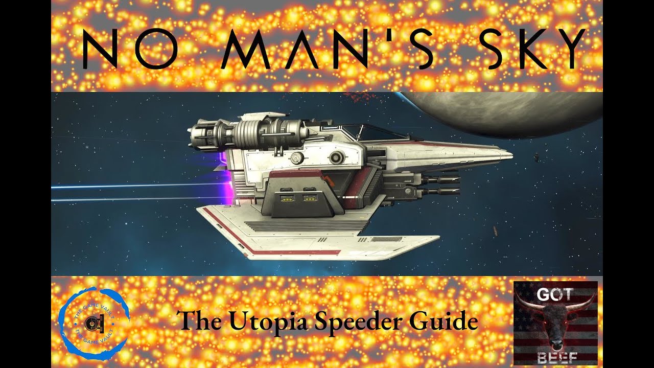 No Man's Sky - The Utopia Speeder Guide