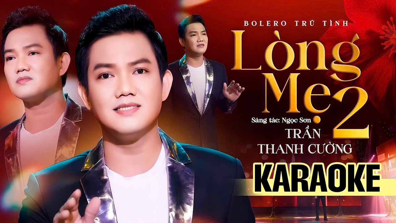 Karaoke LÒNG MẸ 2 - Trần Thanh Cường | Karaoke Trữ Tình Mới Nhất, Karaoke Beat Chuẩn Dễ Hát