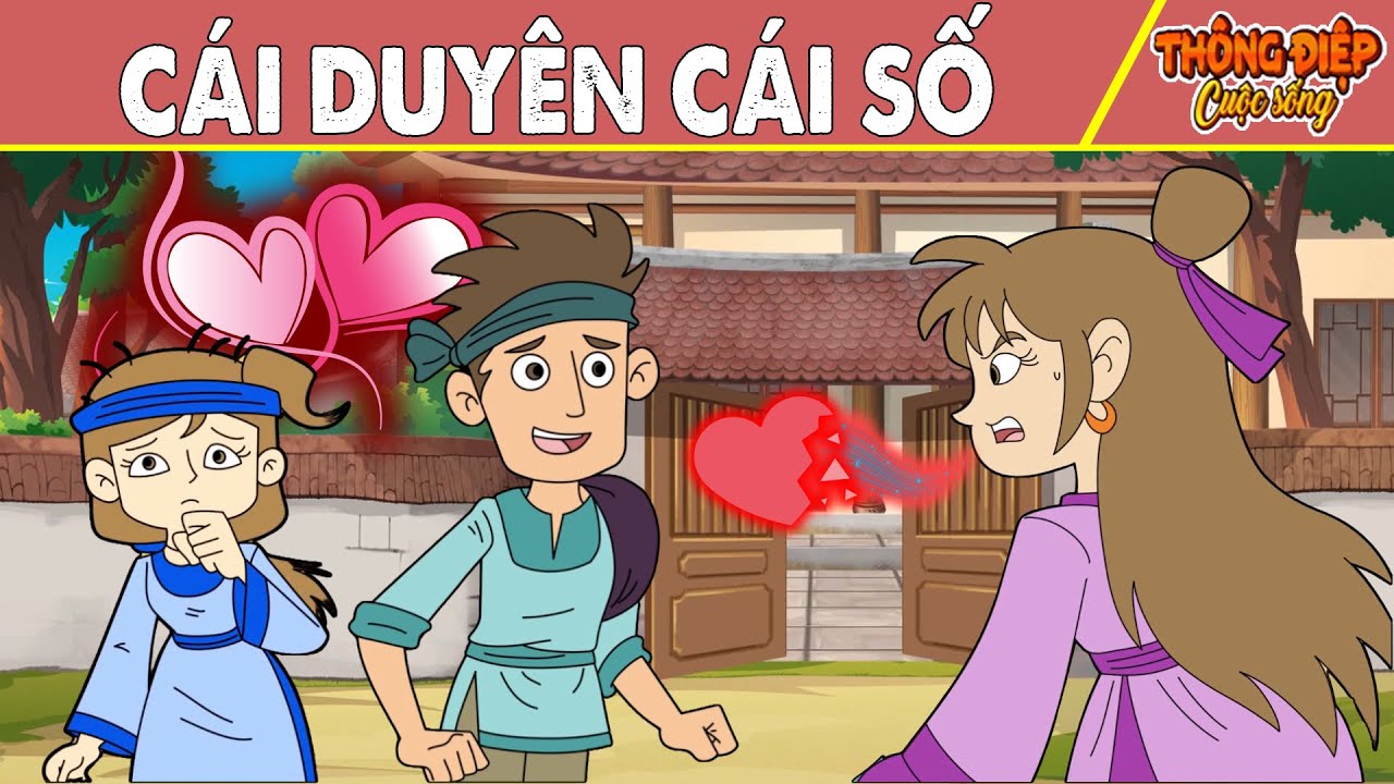 Truyện Cổ Tích Hay Nhất 2025 | CÁI DUYÊN CÁI SỐ - Thông Điệp Cuộc Sống - Phim Hoạt Hình Việt Nam
