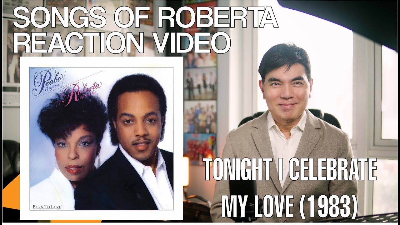 TONIGHT I CELEBRATE MY LOVE - PEABO BRYSON & ROBERTA FLACK (1983) | Soul Surging Reaction Video