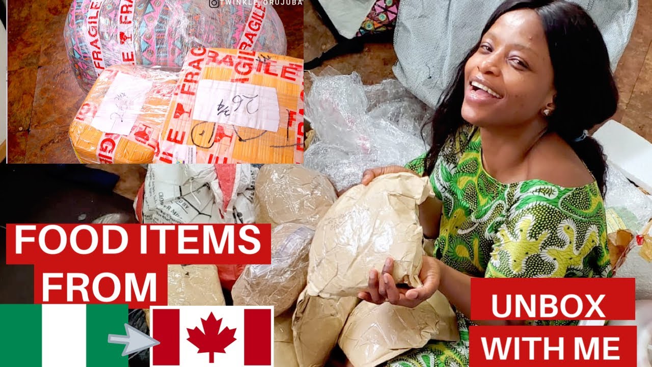 FOOD ITEMS FROM NIGERIA🇳🇬 TO CANADA🇨🇦 |UNBOX WITH ME|CARGO TO CANADA