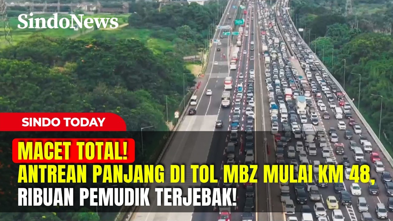 MACET TOTAL! Antrean Panjang di Tol MBZ Mulai KM 48, Ribuan Pemudik Terjebak! | Sindo Today | 20/03