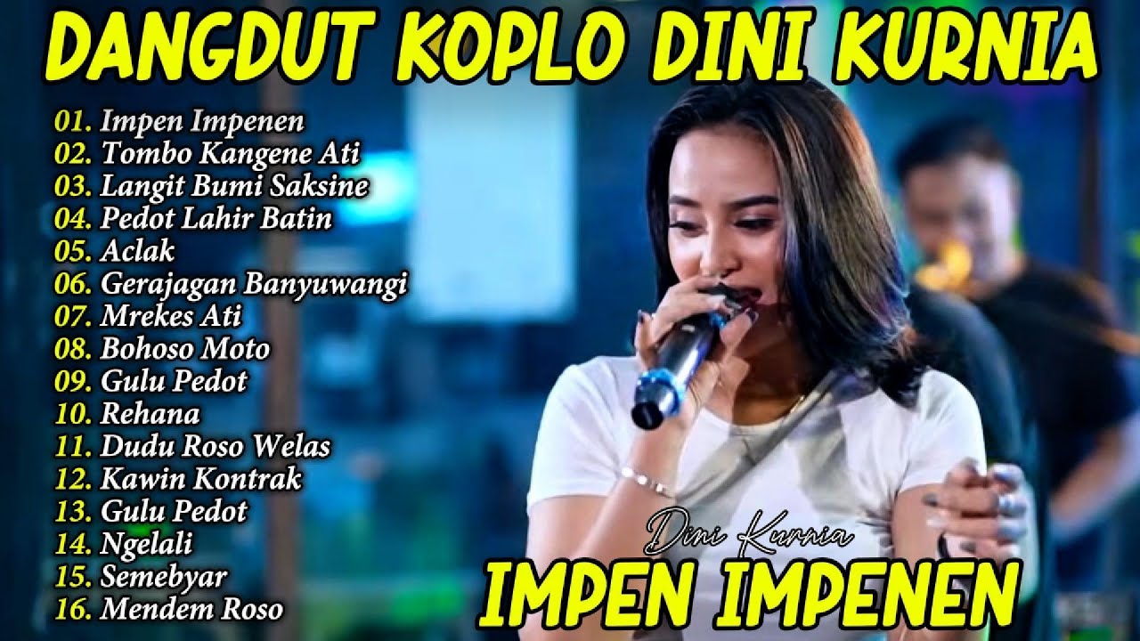 DINI KURNIA IMPEN IMPENEN FULL ALBUM LAGU DANGDUT OSING BANYUWANGI! ADA KOPLO