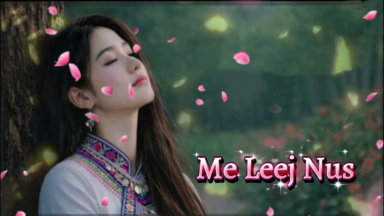 Me Leej Nus Lam koj Hlub Kuv Xwb  | cover by Hmong Song Cultures 