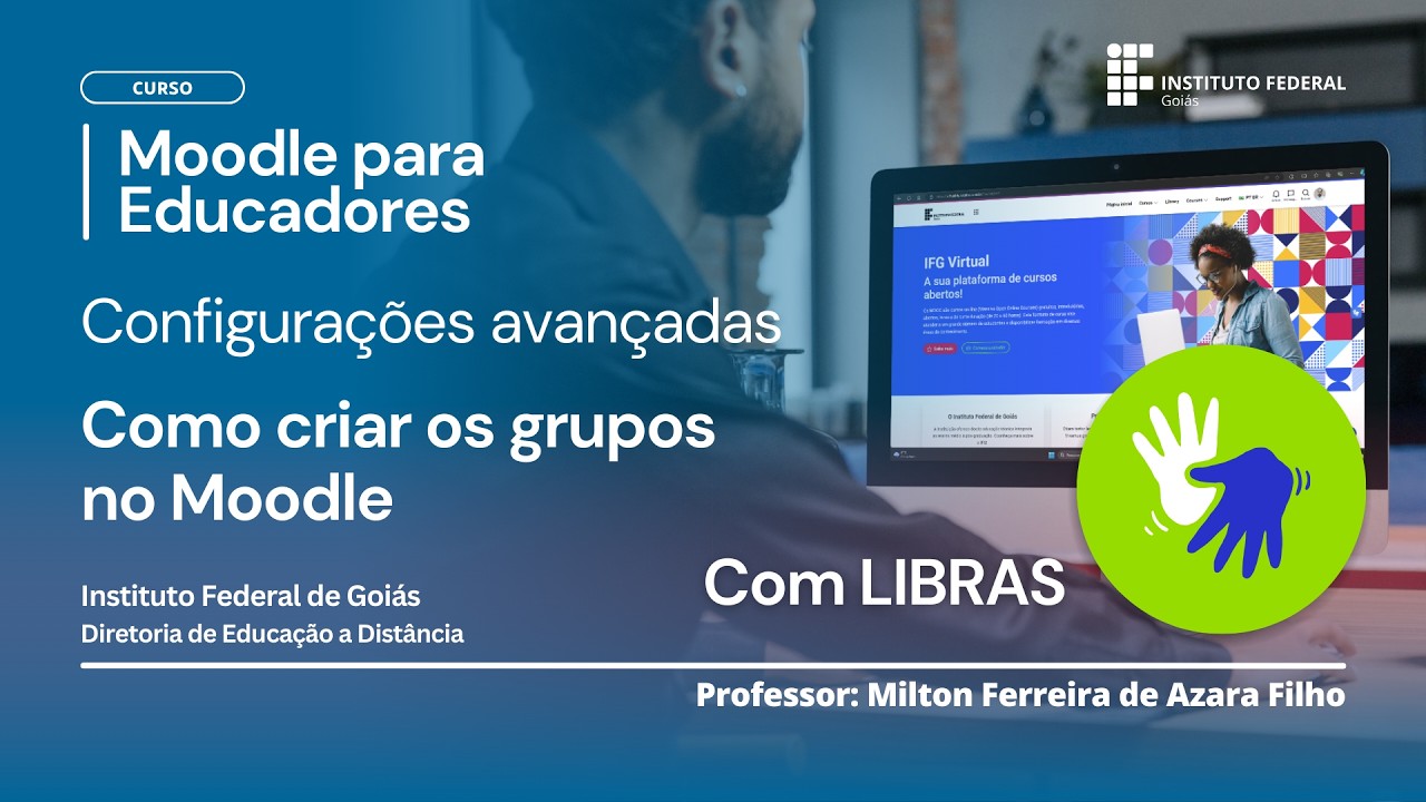 Configurações avançadas: Como criar os grupos no Moodle