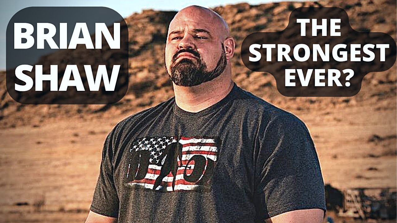 BRIAN SHAW | The STRONGEST Man on EARTH?