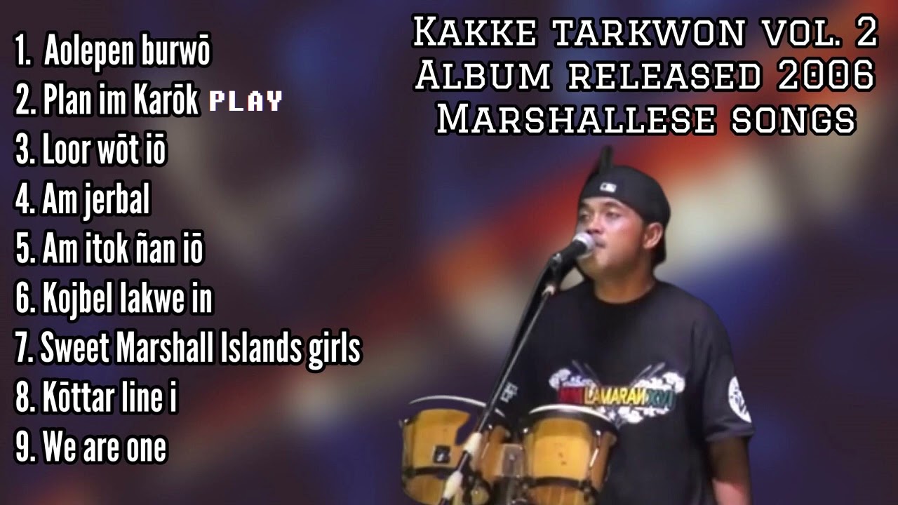 Kakke Tarkwon | Vol. 2 Full Album | Marshallese songs
