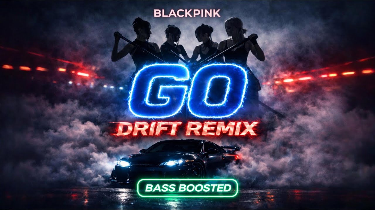 BLACKPINK – GO (DRIFT PHONK REMIX) | BASS BOOSTED