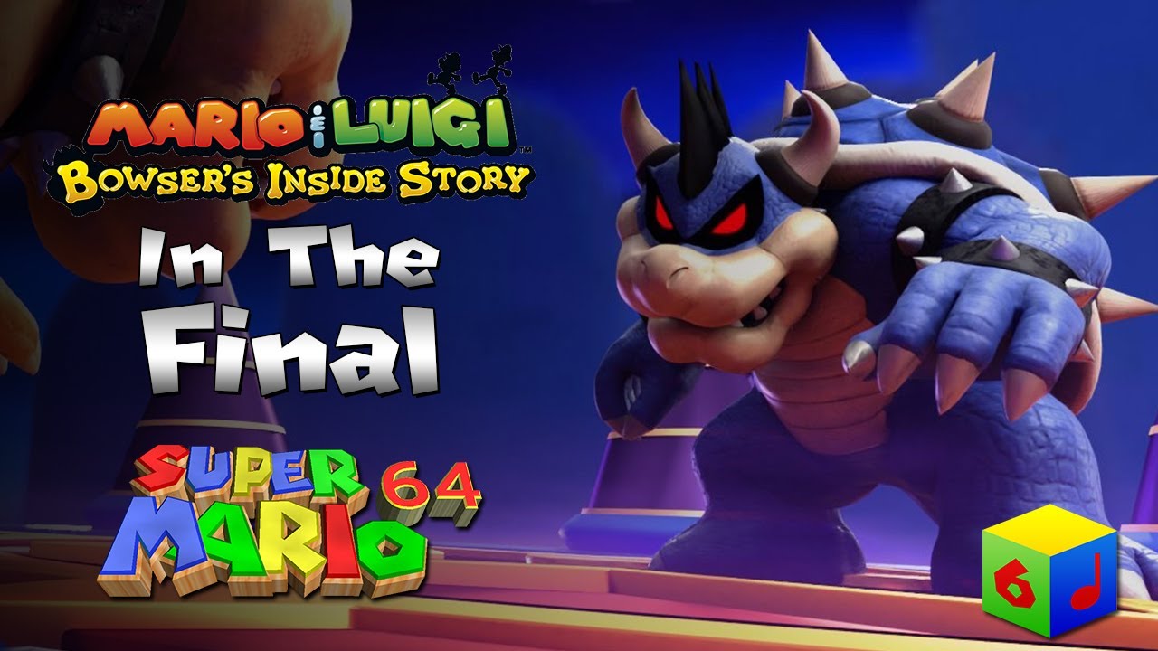 Mario & Luigi: Bowser's Inside Story - In The Final [SM64 Soundfont Remix]