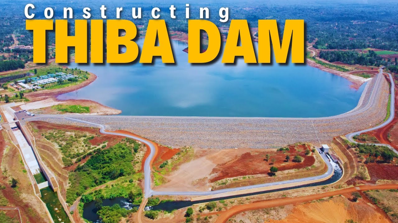 VALLEY TO BIG DAM: From construction by builders to commissioning of Thiba Dam by president Ruto