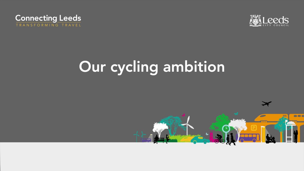 Connecting Leeds - Our Cycling Ambition