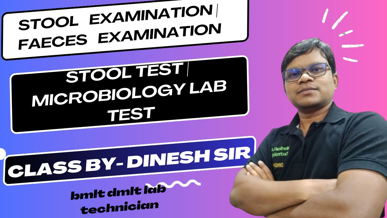 Stool examination | faeces examination | Stool test | Microbiology Lab test