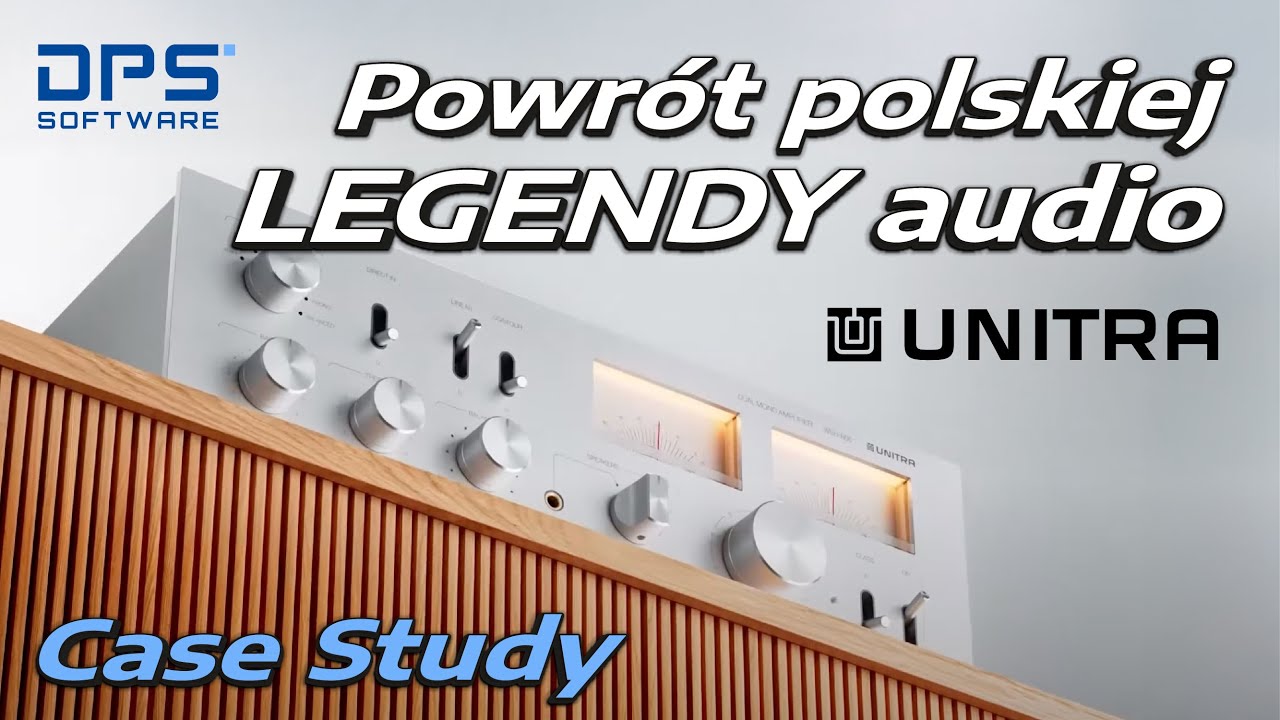 Powr&oacute;t polskiej legendy audio | UNITRA Case Study | DPS Software