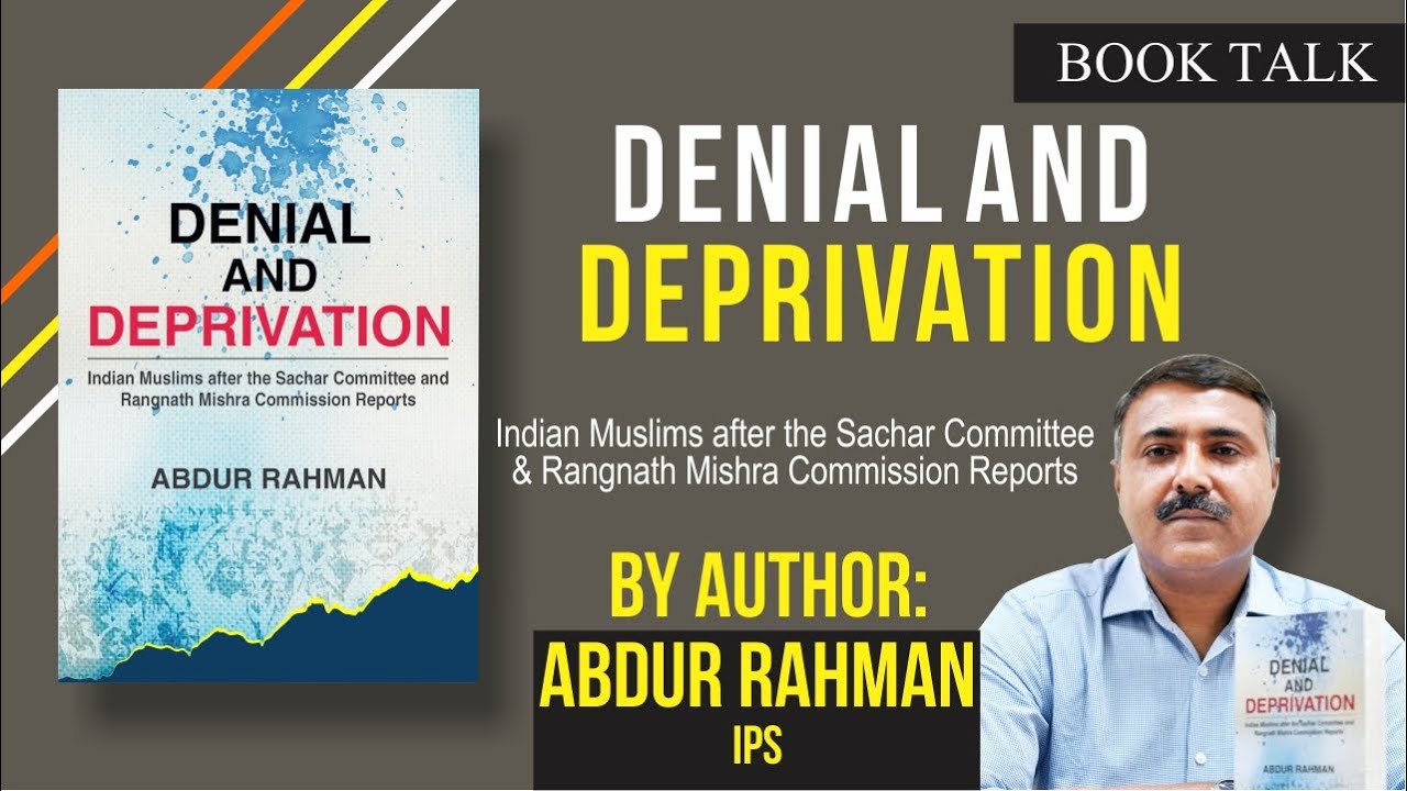 Book Talk ll Denial And Deprivation ll By Abdur Rahman IPS