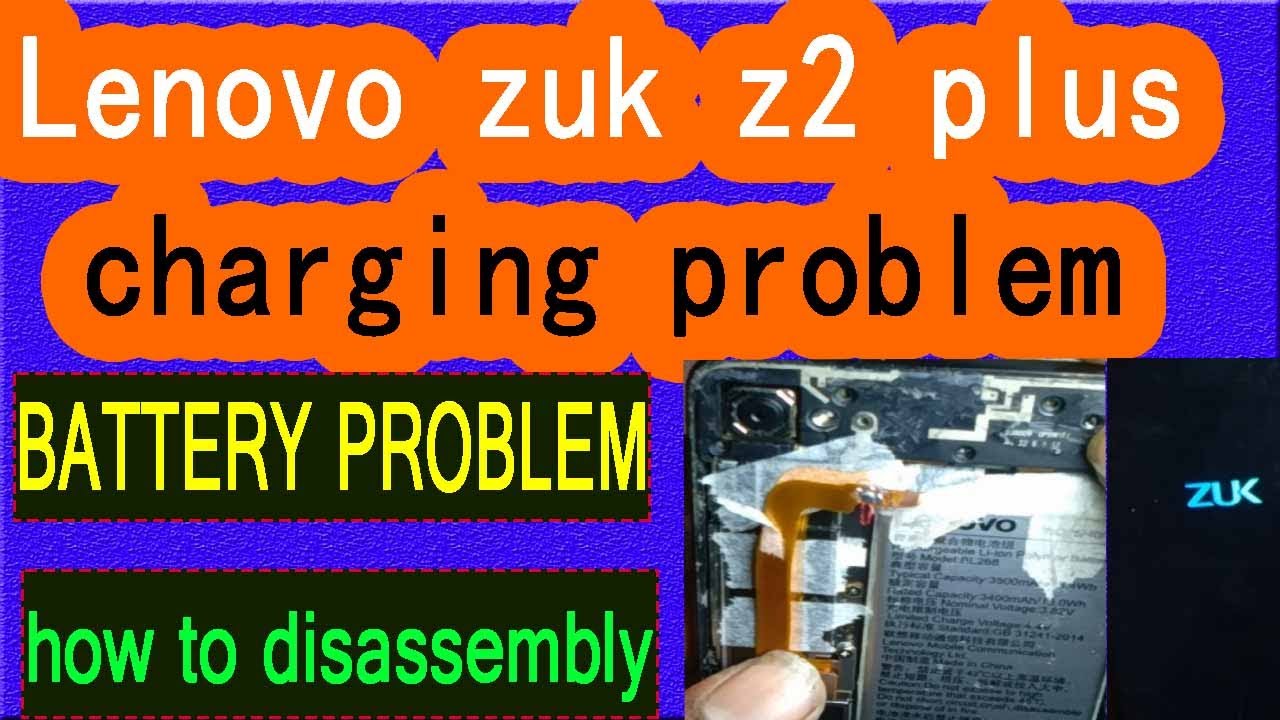 Lenovo zuk z2 plus charging problem / BATTERY PROBLEM /how to disassembly
