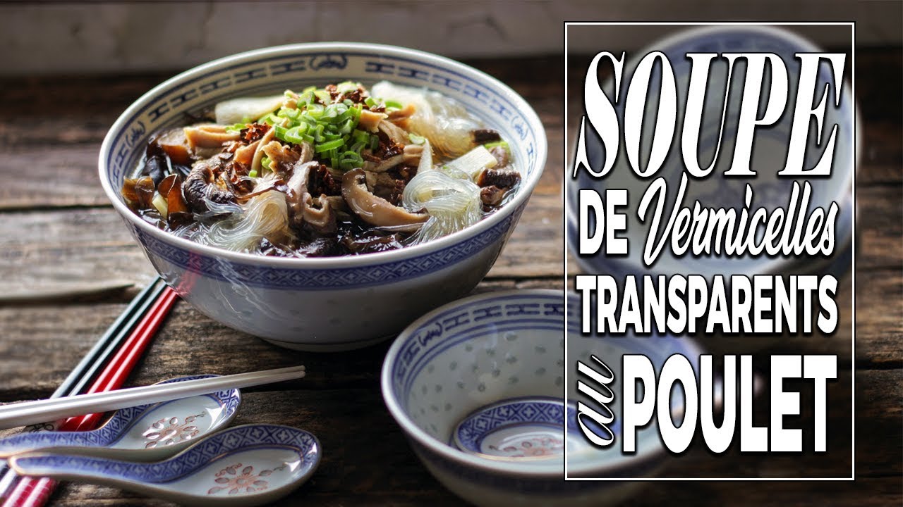 Soupe de vermicelles transparents au poulet - Le Riz Jaune