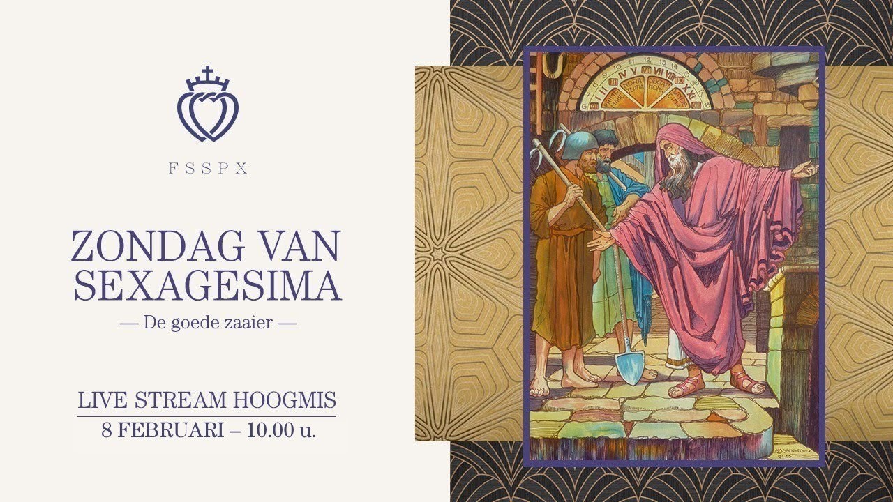 FSSPX Antwerpen - 08/02 ZONDAG van SEXAGESIMA