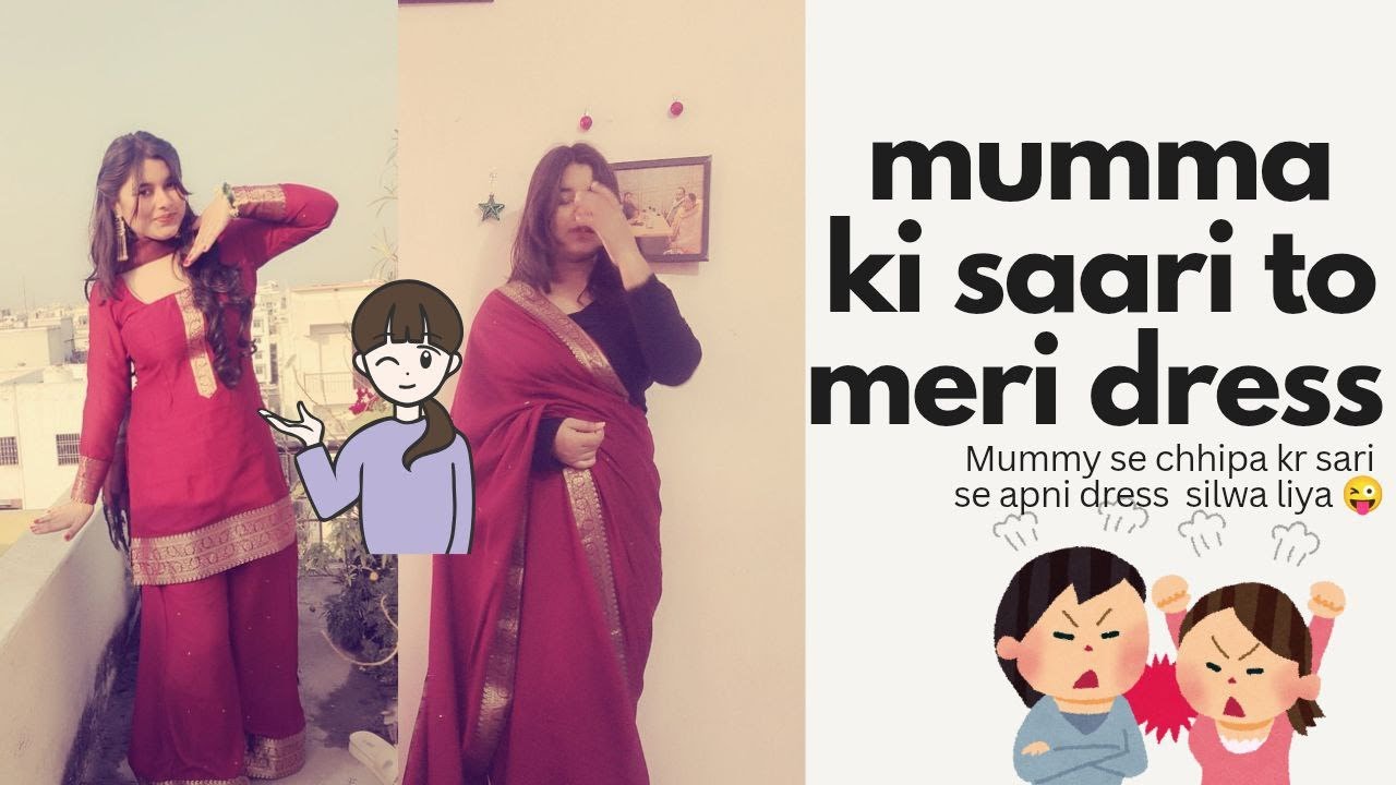 Mummy se chhipa kr unki saari ka dress silwa liya 🤪 | mumma engry reaction 😡? Everyone's reaction..