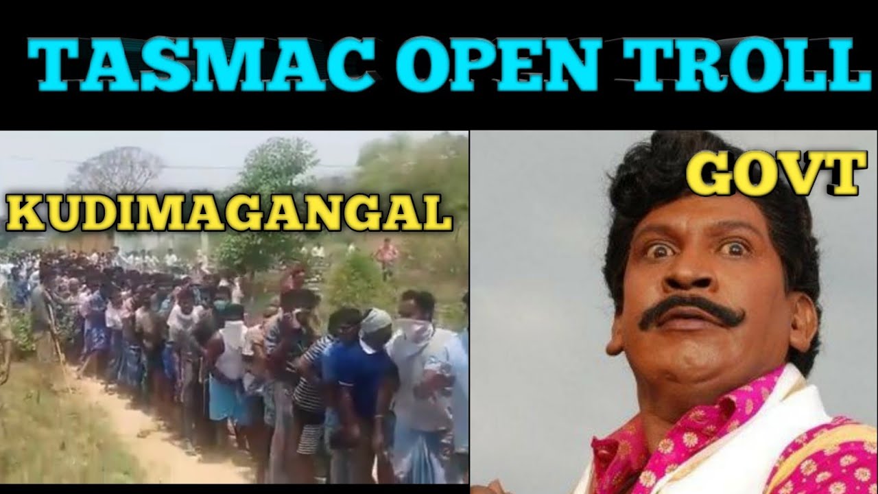 TASMAC OPEN TROLL VIDEO😂😆 | TRENDING TAMIZHA