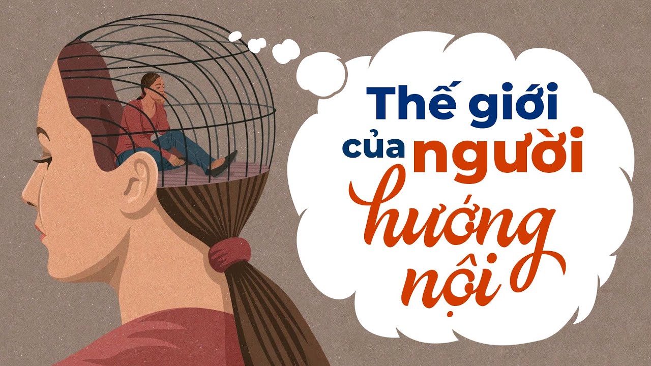 Thế Giới Của Người Hướng Nội l Radio Tâm Sự