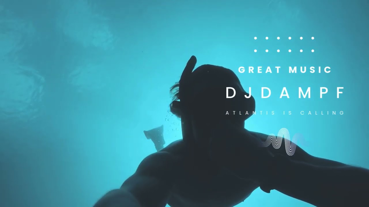 DJDampf - Atlantis Is Calling
