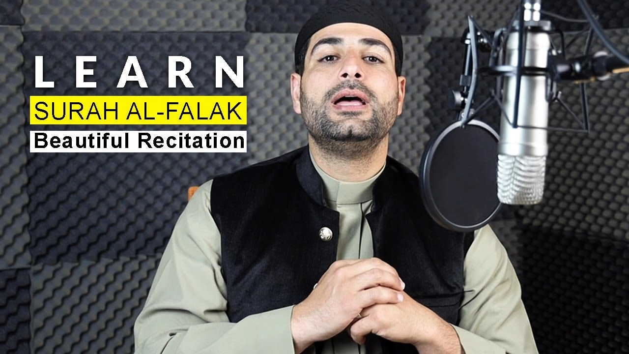 Recite Surah Al-Falaq Correctly | Beautiful Recitation | Learn Surah Al Falaq | Ismail Al Qadi
