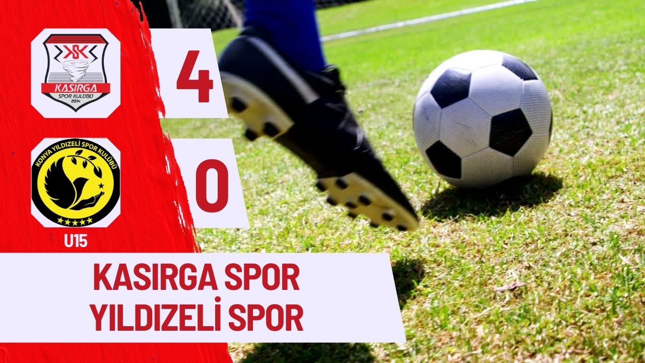KASIRGA SPOR & YILDIZELİ SPOR ( 4 - 0 ) U15
