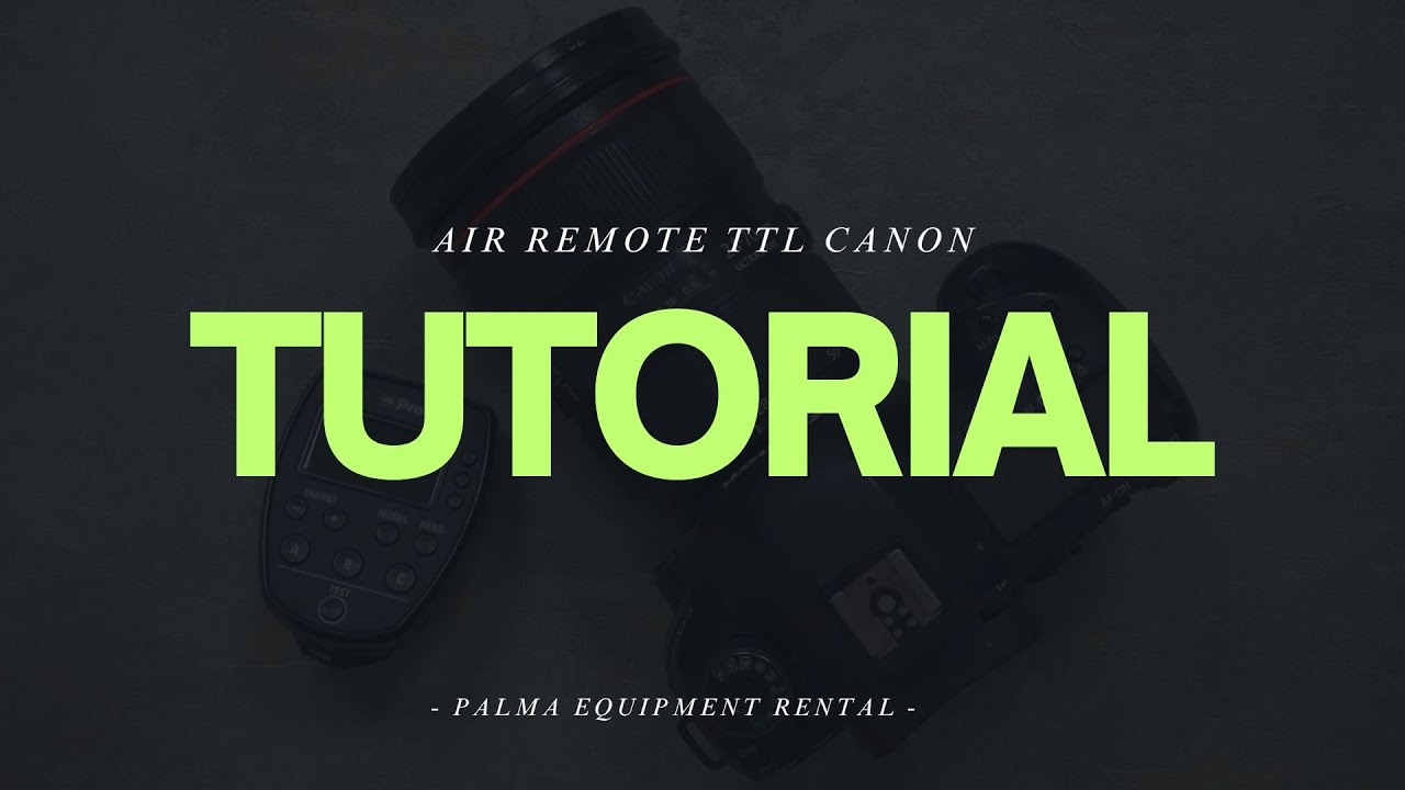 PER Air Remote TTL Canon | Tutorial