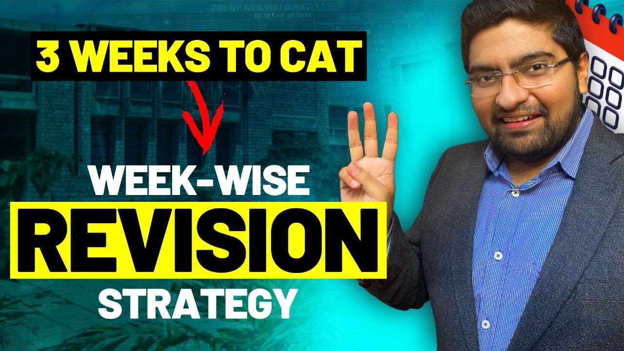 3-week Revision Strategy for CAT 2022 [22 Days to CAT]