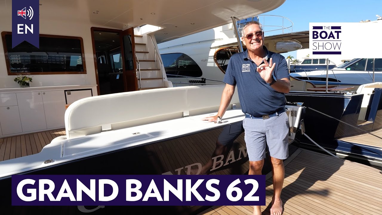 GRAND BANKS 62  - Motor Yacht Tour at PBIBS 2025 - The Boat Show