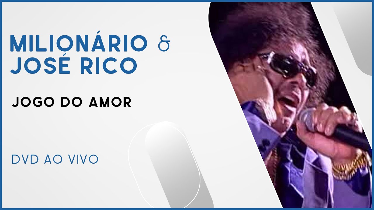 Milion&aacute;rio & Jos&eacute; Rico - Jogo do Amor | DVD Ao Vivo