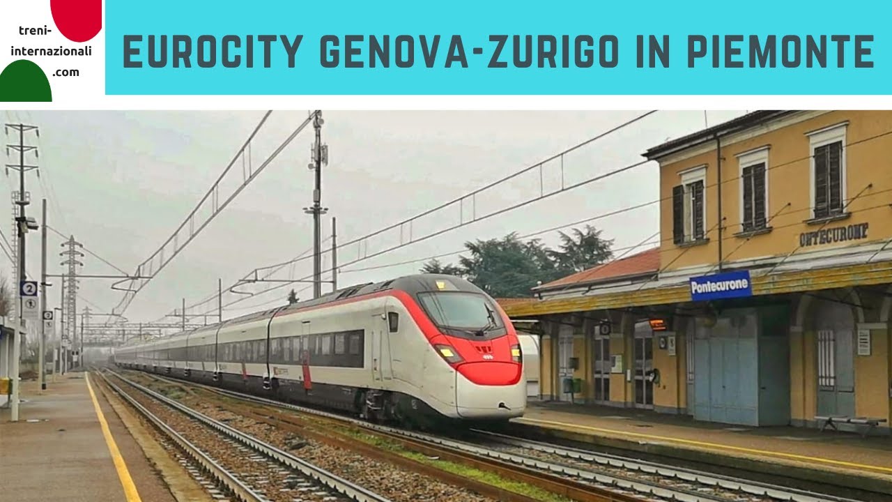 EuroCity Genova - Zurigo: Transiti in Piemonte +Extra | eurotreni.com