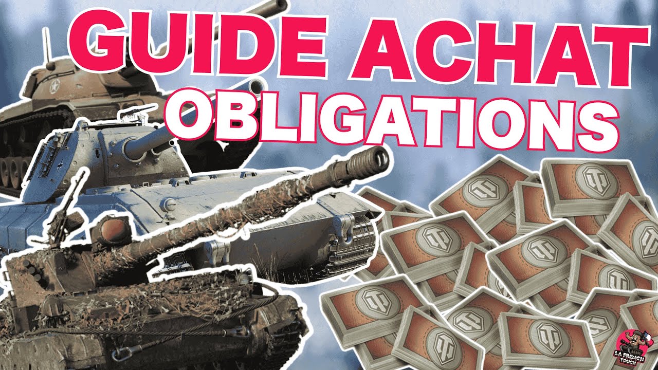 GUIDE ACHAT, quel CHAR dans la BOUTIQUE D'OBLIGATIONS ? - World Of Tanks
