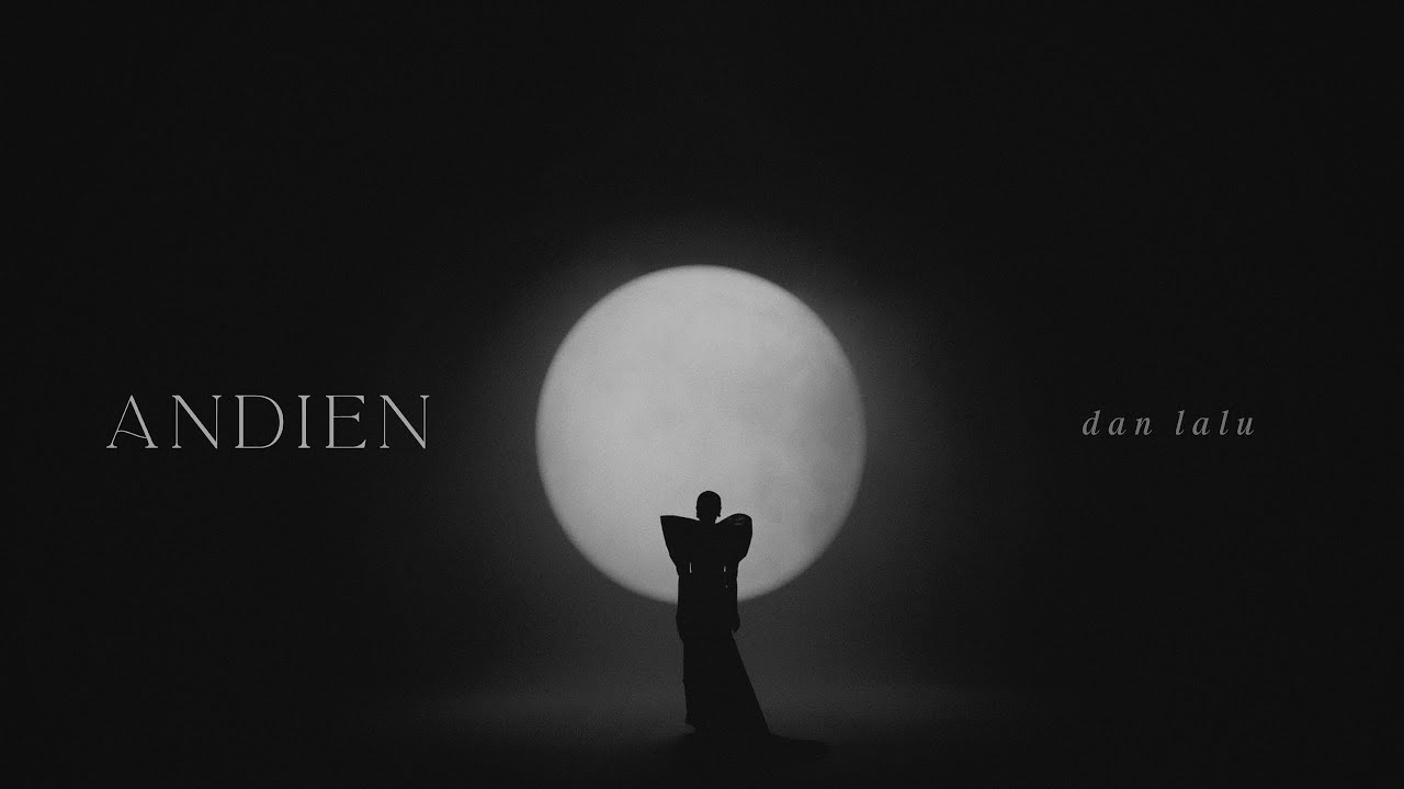ANDIEN - DAN LALU (OFFICIAL MUSIC VIDEO)