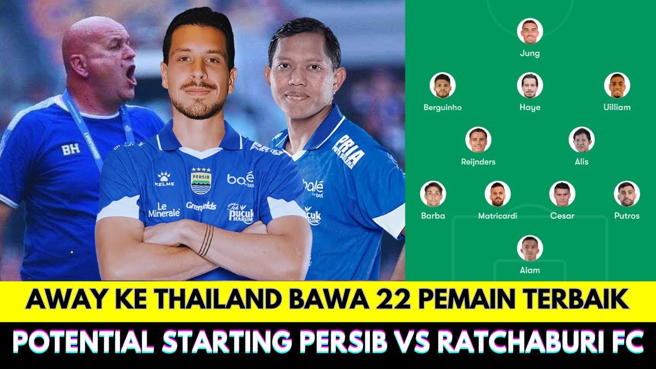 Away ke Thailand Bojan Ultimatum Poin Penuh❗Ini Potential Starting XI Persib vs Ratchaburi di ACL 2