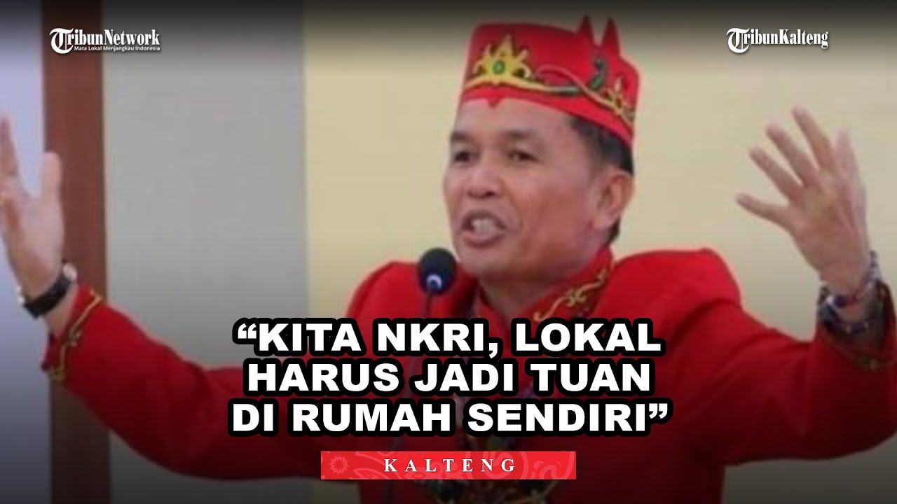 Kalteng Tolak Program Transmigrasi, Gubernur  Kita NKRI, Lokal Harus Jadi Tuan di Rumah Sendiri