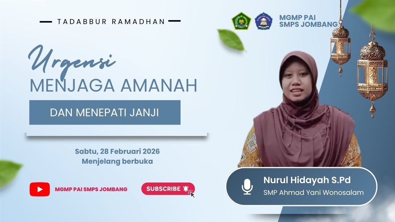 Urgensi Menjaga Amanah dan Menepati Janji | Nurul Hidayah S.Pd | SMP Ahmad Yani Wonosalam