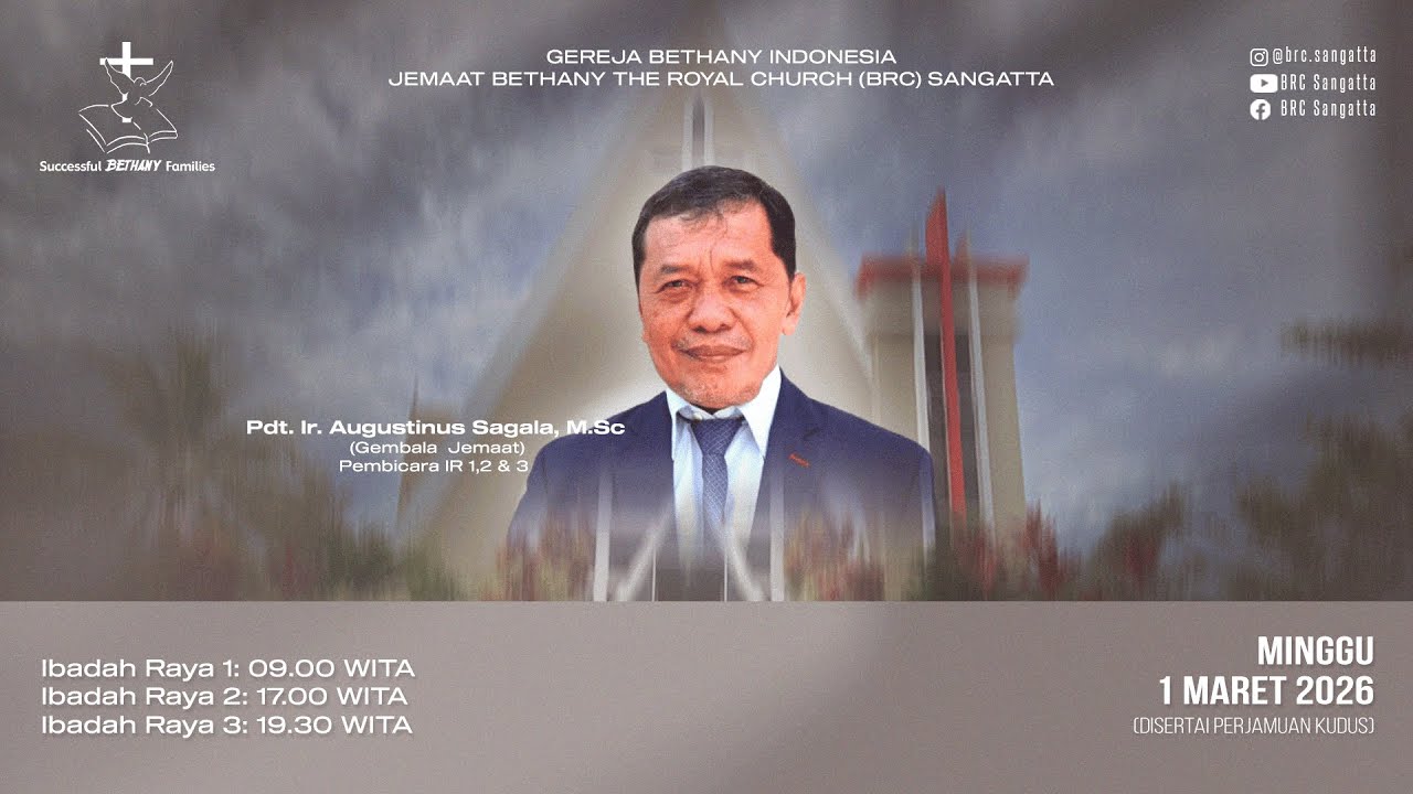 Gereja Bethany Indonesia – Jemaat (BRC), Sangatta Ibadah Raya Sore-Minggu 1 Maret 2026