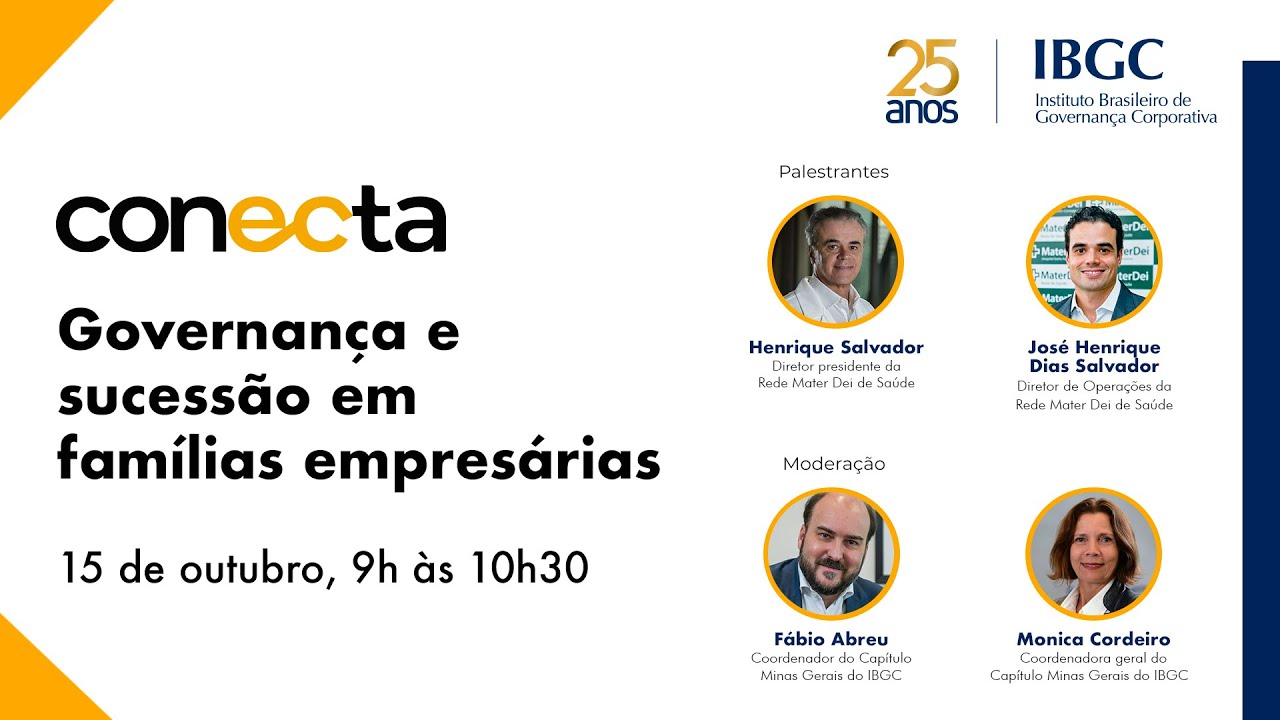 IBGC Conecta - Governan&ccedil;a e sucess&atilde;o em fam&iacute;lias empres&aacute;rias
