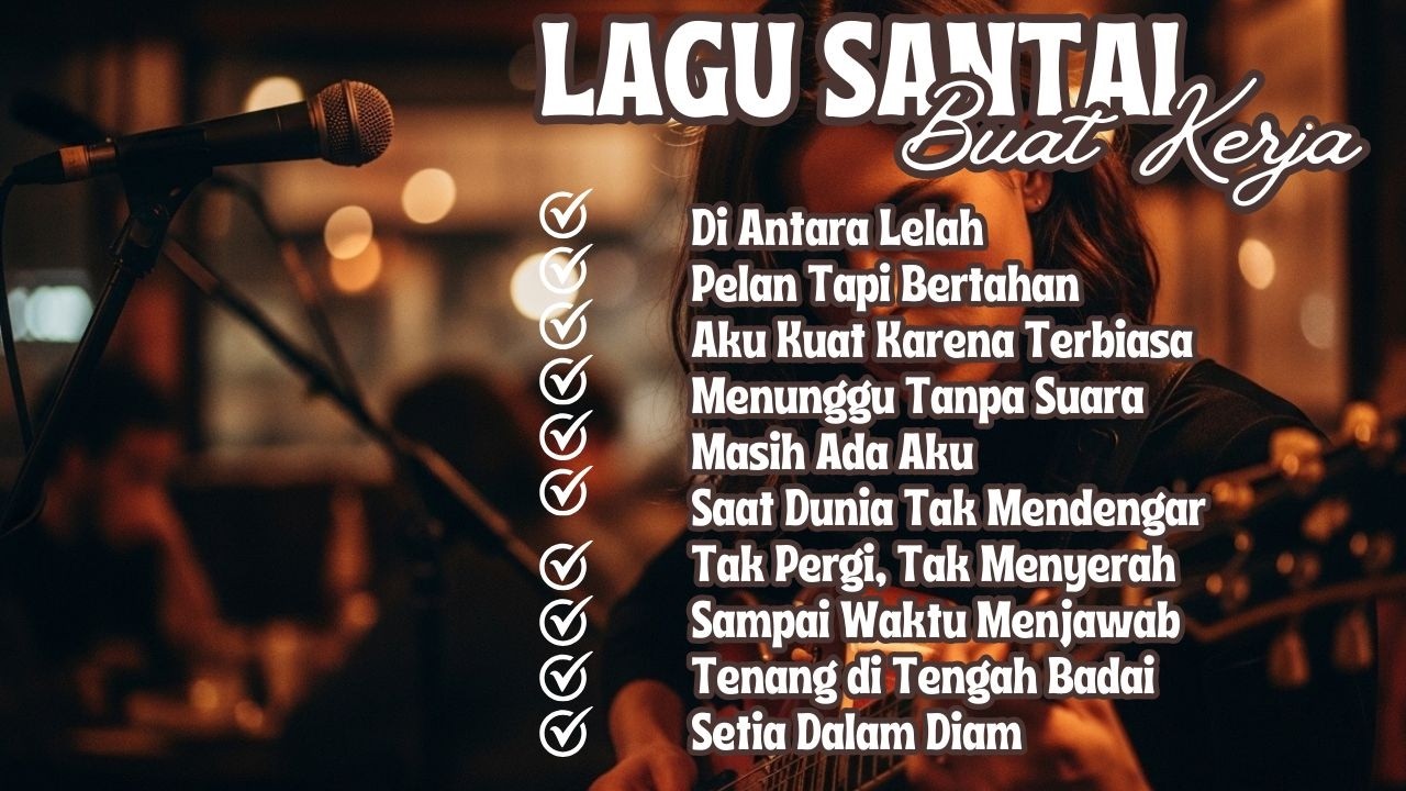 Playlist Slow Rock Kerja 2026 Full Album Musik Santai Untuk Fokus Maksimal