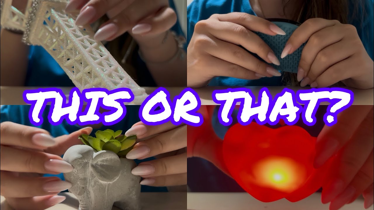 ASMR: Εσύ τι θα διάλεγες; (This or That)
