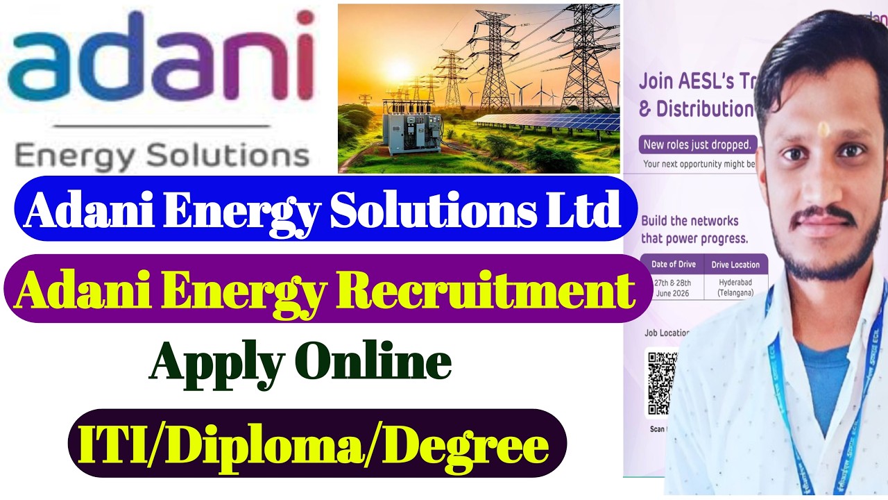 Adani Energy Solutions Ltd Recruitment 2026 |ITI/Diploma/Degree | | Adani Energy Walk interview 2026