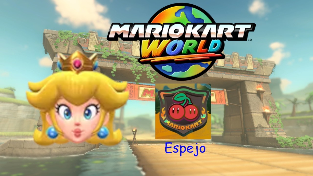 MARIO KART WORLD | RALLY CEREZAS CON PEACH (ESPEJO) 🍒🏆 | CarGamer5