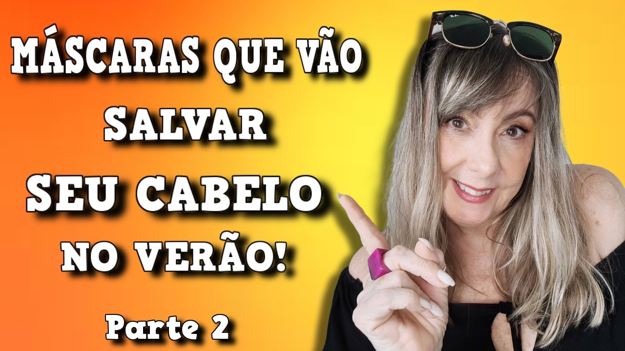 🌞TOP MÁSCARAS QUE VÃO SALVAR SEU CABELO NO VERÃO