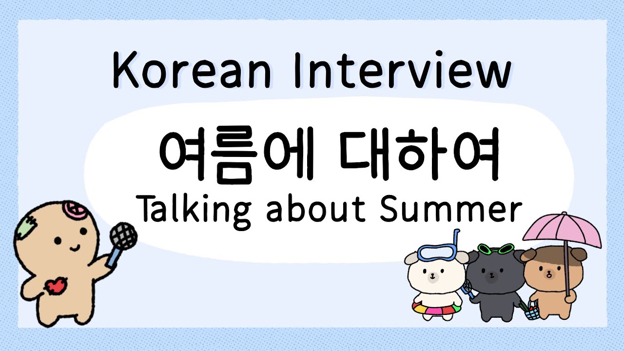 SUB) Korean Podcast | Ep 2. Talking about Summer | Korean listening & Reading practice