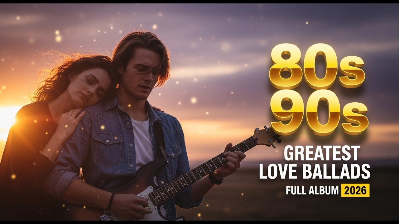 Slow Rock Love Songs 80s 90s – Greatest Love Rock Ballads of All Time (Best Collection 2026)