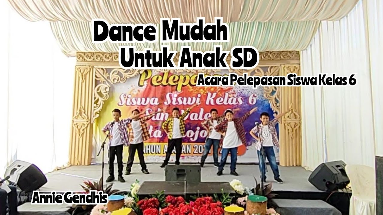 DANCE Anak SD cowok || Acara perpisahan kelas 6 || Coreo by Annie Gendhis