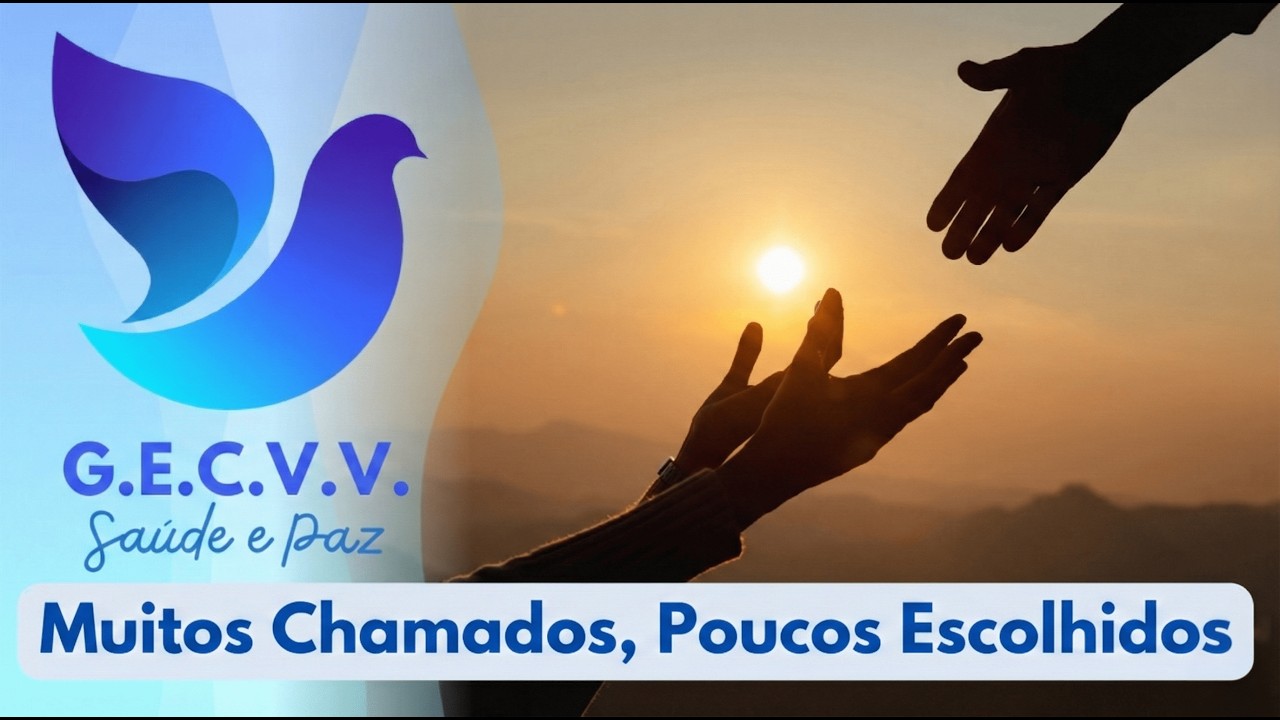 MUITOS SÃO CHAMADOS, MAS POUCOS SÃO ESCOLHIDOS (GRUPO ESPÍRITA CAMINHO VERDADE E VIDA - 13-02-2026)