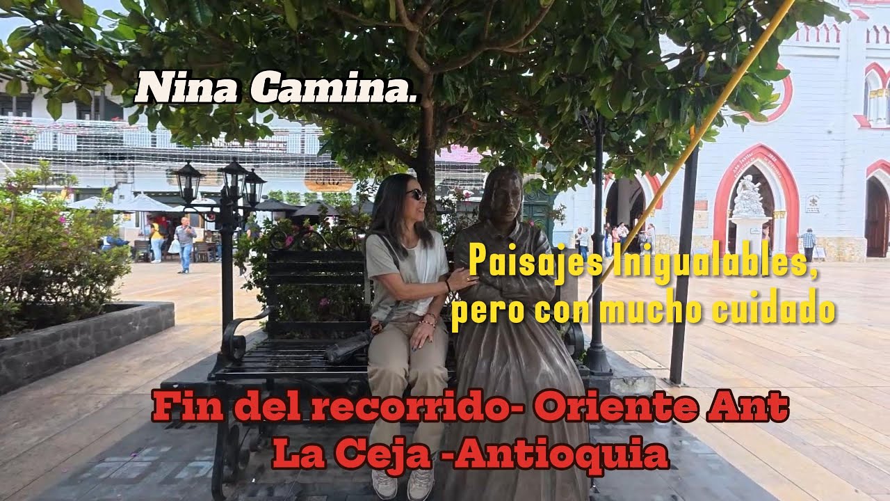 La Ceja del Tambo: Recorrido desde Rionegro a Envigado. Oriente Antioqueño